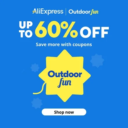 AliExpress: Outdoor Fun -Big Save, Up to 60% OFF & Save More with Coupons