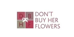 Don't Buy Her Flowers